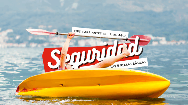 5 Reglas de Oro del Kayakista